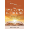 The Two Gods in the Bible