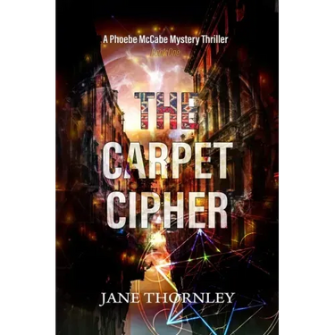 The Carpet Cipher: A Phoebe McCabe Mystery Thriller