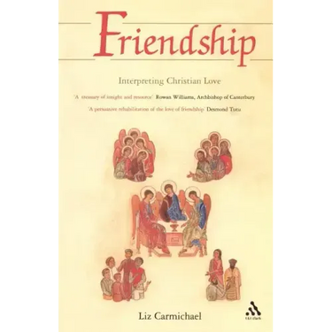 Friendship: Interpreting Christian Love