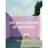 The Architecture of Happiness