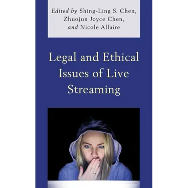 Legal and Ethical Issues of Live Streaming