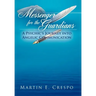 Messenger for the Guardians: A Psychic's Journey Into Angelic Communication