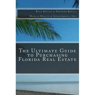 The Ultimate Guide to Purchasing Florida Real Estate