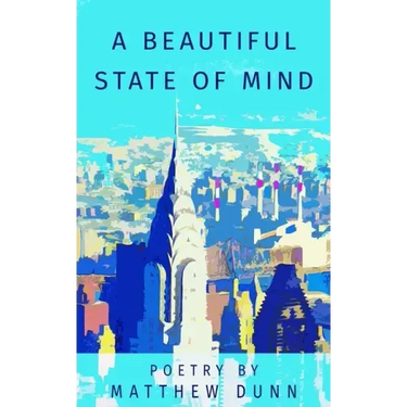 A beautiful state of mind: A beautiful state of mind