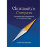 Christianity's Compass: The origin and significance of a contested Bible