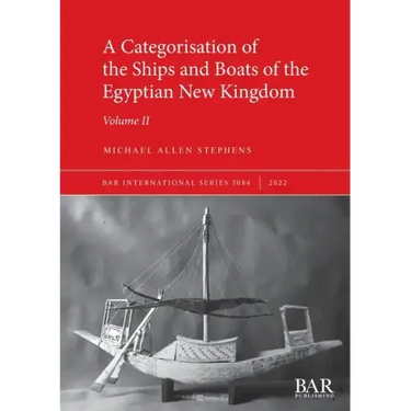 A Categorisation of the Ships and Boats of the Egyptian New Kingdom