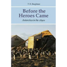 Before the Heroes Came: Antarctica in the 1890s