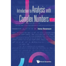 Introduction to Analysis with Complex Numbers
