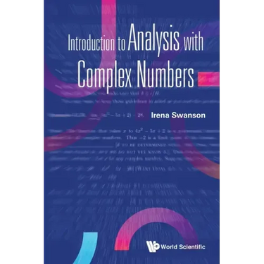 Introduction to Analysis with Complex Numbers