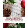 Four Christmas Trios for Strings