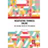 Negotiating Thinness Online: The Cultural Politics of Pro-Anorexia