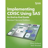 Implementing CDISC Using SAS: An End-to-End Guide, Revised Second Edition