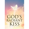 God's Radiant Kiss