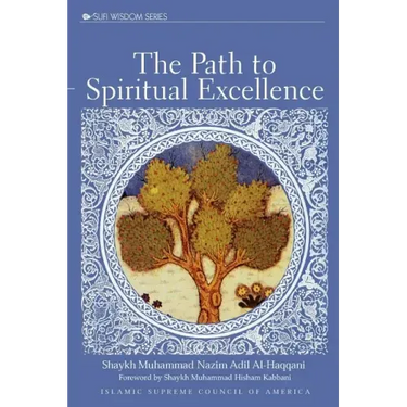 The Path to Spiritual Excellence
