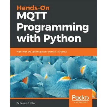 Hands-On MQTT Programming with Python