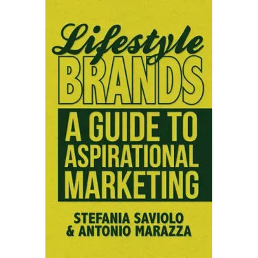 Lifestyle Brands: A Guide to Aspirational Marketing