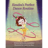 Kendra's Perfect Dance Routine
