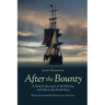 After the Bounty: A Sailor's Account of the Mutiny, and Life in the South Seas