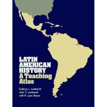 Latin American History: A Teaching Atlas