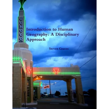 Introduction to Human Geography: A Disciplinary Approach