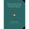 Narrative of the Captivity of William Biggs Among the Kickapnarrative of the Captivity of William Biggs Among the Kickapoo Indians in Illinois in 1788