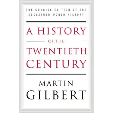 A History of the Twentieth Century: The Concise Edition of the Acclaimed World History