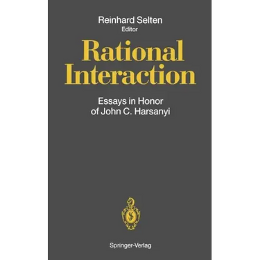 Rational Interaction: Essays in Honor of John C. Harsanyi