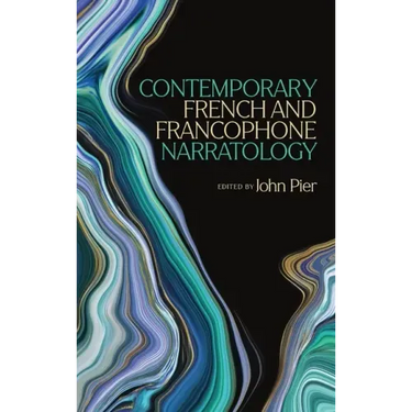 Contemporary French and Francophone Narratology