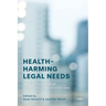 Health-Harming Legal Needs: A Guide for Canadian Primary Health Care Clinicians