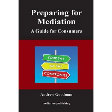 Preparing for Mediation: A Guide for Consumers