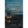 Settler Colonialism and (Re)Conciliation: Frontier Violence, Affective Performances, and Imaginative Refoundings