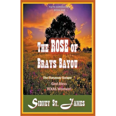 The Rose of Brays Bayou - The Runaway Scrape