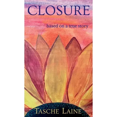 Closure: based on a true story