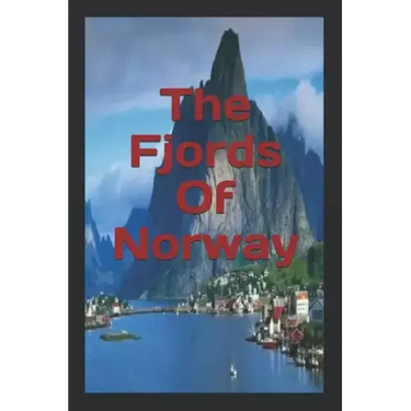 The Fjords Of Norway