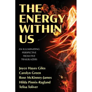 The Energy Within Us: An Illuminating Perspective from Five Trailblazers