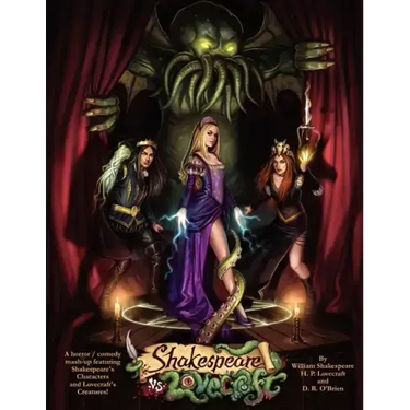 Shakespeare v Lovecraft A Horror Comedy Mash-Up featuring Shakespeare's Characters and Lovecraft's Creatures