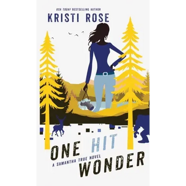 One Hit Wonder: A Samantha True Novel
