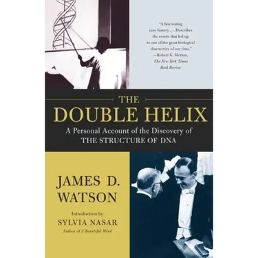 The Double Helix: A Personal Account of the Discovery of the Structure of DNA