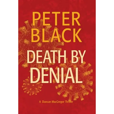 Death by Denial: A Duncan MacGregor Thriller