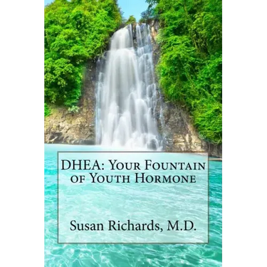 DHEA: Your Fountain of Youth Hormone