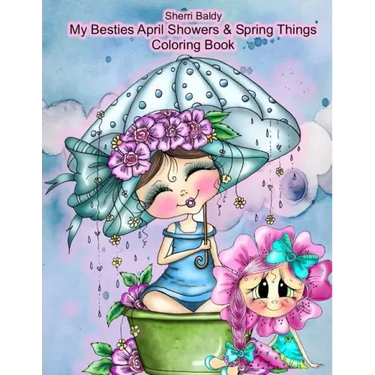 Sherri Baldy My Besties Adorable Blooms & Spring Things Coloring Book