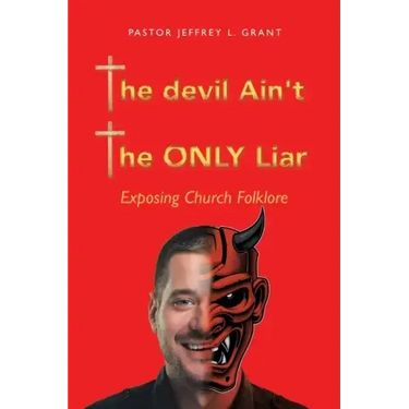 The Devil Ain't the Only Liar: Exposing Church Folklore