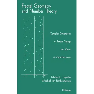 Fractal Geometry and Number Theory: Complex Dimensions of Fractal Strings and Zeros of Zeta Functions