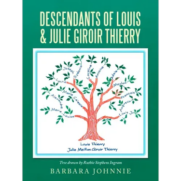 Descendants of Louis & Julie Giroir Thierry
