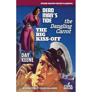 Dead Man's Tide / The Dangling Carrot / The Big Kiss-Off