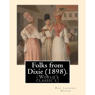 Folks from Dixie (1898). By: Paul Laurence Dunbar, Illustrated By: E. W. Kemble: Edward Windsor Kemble (January 18, 1861 - September 19, 1933), usu