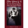 The Diva & I: My Life with Metropolitan Opera Star Patrice Munsel