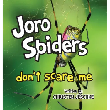 Joro Spiders Don't Scare Me