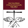 Holy Cross Mission-A Franciscan Community-Daily Office
