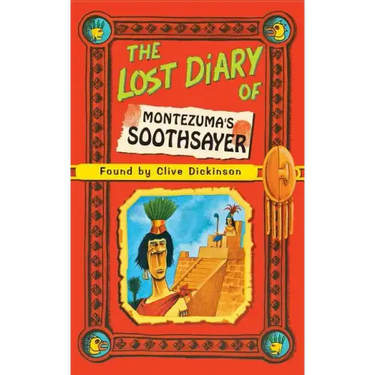 The Lost Diary of Montezuma's Soothsayer